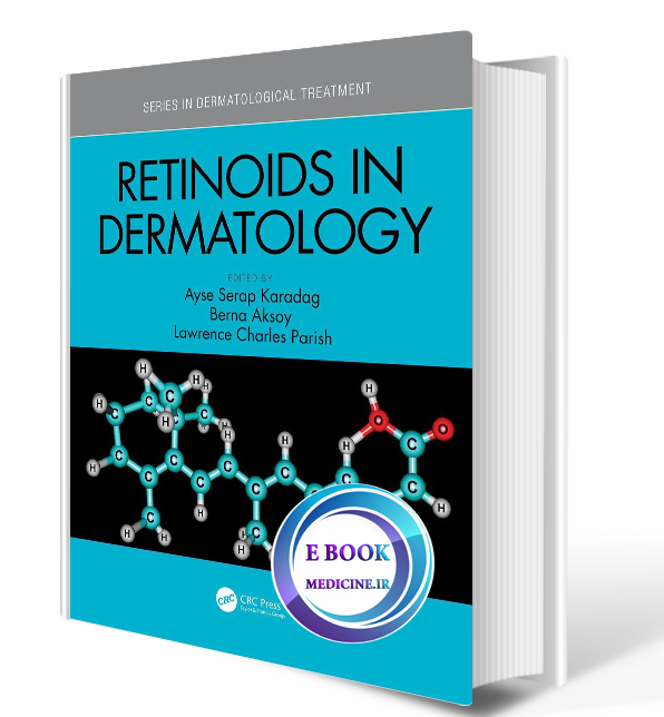 دانلود کتابRetinoids in Dermatology (Series in Dermatological Treatment)  2020 (ORIGINAL PDF)